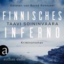 [German] - Finnisches Inferno - Arto Ratamo ermittelt, Band 2 (Ungekürzt) Audiobook
