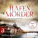 [German] - Hafenmörder - Carl-Jakob Melcher ermittelt (Ungekürzt) Audiobook