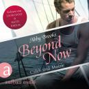 [German] - Beyond Now - Caleb und Maisie - Die Hutton Family, Band 3 (Ungekürzt) Audiobook