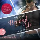 [German] - Beyond Us - Eli und Hope - Die Hutton Family, Band 4 (Ungekürzt) Audiobook
