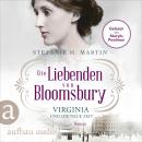 [German] - Die Liebenden von Bloomsbury - Virginia und die neue Zeit - Bloomsbury-Saga, Band 1 (Ungekürzt) Audiobook