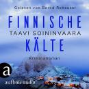 [German] - Finnische Kälte - Arto Ratamo ermittelt, Band 8 (Ungekürzt) Audiobook
