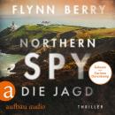 [German] - Northern Spy - Die Jagd (Ungekürzt) Audiobook