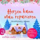 [German] - Herzen kann man reparieren - Applewell Village, Band 2 (Ungekürzt) Audiobook