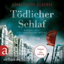 [German] - Tödlicher Schlaf - Hamburg 1907: Carl-Jakob Melcher ermittelt (Ungekürzt) Audiobook