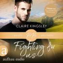 [German] - Fighting for Us - Bailey Brothers Serie, Band 2 (Ungekürzt) Audiobook