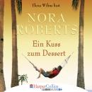 Ein Kuss zum Dessert (Gekürzt) Audiobook