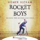 Rocket Boys (Gekürzt) Audiobook