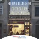 Herrn Haiduks Laden der Wünsche (Ungekürzt) Audiobook