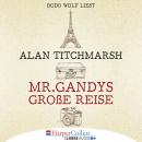 Mr. Gandys große Reise (Gekürzt) Audiobook