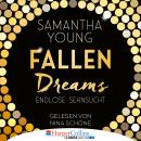 Fallen Dreams - Endlose Sehnsucht (Ungekürzt) Audiobook