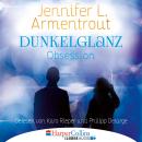 Dunkelglanz - Obsession (Ungekürzt) Audiobook
