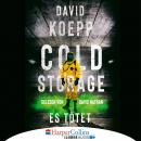Cold Storage - Es tötet (Ungekürzt) Audiobook