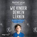 Wie Kinder denken lernen Audiobook