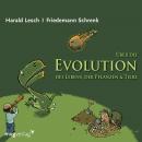 Über die Evolution des Lebens, der Pflanzen und Tiere Audiobook