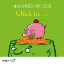 Glück ist... Audiobook