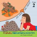Wo sind die Läuse?: Franzis Ameisengeschichten (Folge 2) Audiobook