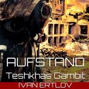 Aufstand: Teshkhas Gambit Audiobook