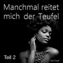 [German] - Manchmal reitet mich der Teufel - Teil 2 Audiobook