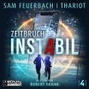 Zeitbruch - Instabil, Band 4 (ungekürzt) Audiobook