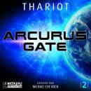 [German] - Arcurus Gate 2 - Arcurus Gate, Band 2 (ungekürzt) Audiobook
