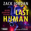 Last Human - Allein gegen die Galaxis (ungekürzt) Audiobook