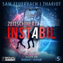 [German] - Zeitschmerz - Instabil, Band 5 (ungekürzt) Audiobook