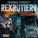 [German] - Rekrutiert - Tom Clancy's The Division, Band 1 (ungekürzt) Audiobook