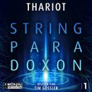[German] - Das String-Paradoxon - Zwischen den Dimensionen 1 (ungekürzt) Audiobook