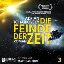 [German] - Die Feinde der Zeit - Die Zeit-Saga, Band 3 (ungekürzt) Audiobook