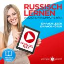 Russisch Lernen - Einfach Lesen - Einfach Hören 1: Paralleltext Audio-Sprachkurs Audiobook