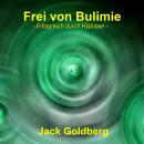 Frei von Bulimie: Erfolgreich durch Hypnose Audiobook