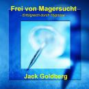 Frei von Magersucht: Erfolgreich durch Hypnose Audiobook