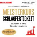 [German] - Meisterkurs Schlagfertigkeit: Souverän in jeder Situation reagieren Audiobook