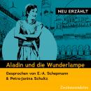 [German] - Aladin und die Wunderlampe - neu erzählt: Gesprochen von Petra-Janina Schultz & Ernst-Aug Audiobook