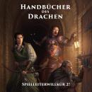 Handbücher des Drachen: Spielleiterwillkür 2! Rollenspiel Tipps Audiobook