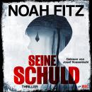 Seine Schuld: Thriller Audiobook