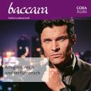 [German] - Arrogant, reich und verführerisch Audiobook