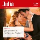 [German] - Verführe mich – nur für eine Nacht! Audiobook