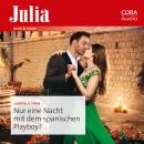 [German] - Nur eine Nacht mit dem spanischen Playboy? Audiobook