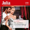[German] - Wie verführt man einen König? Audiobook
