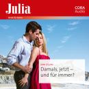 [German] - Damals, jetzt - und für immer? Audiobook