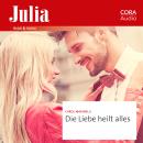 [German] - Die Liebe heilt alles Audiobook