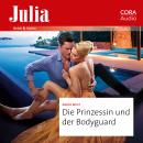 [German] - Die Prinzessin und der Bodyguard Audiobook