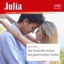 [German] - Die heilenden Küsse des griechischen Arztes Audiobook