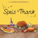 [German] - Die schönsten Märchen von Speis und Trank Audiobook