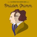 [German] - Die schönsten Märchen der Brüder Grimm Audiobook