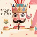 [German] - Des Kaisers neue Kleider: Hörbuch mit Liedern Audiobook