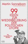 99 Ideen zur Wiederbelebung der politischen Utopie Audiobook