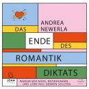 [German] - Das Ende des Romantikdiktats: Warum wir Nähe, Beziehungen und Liebe neu denken sollten Audiobook